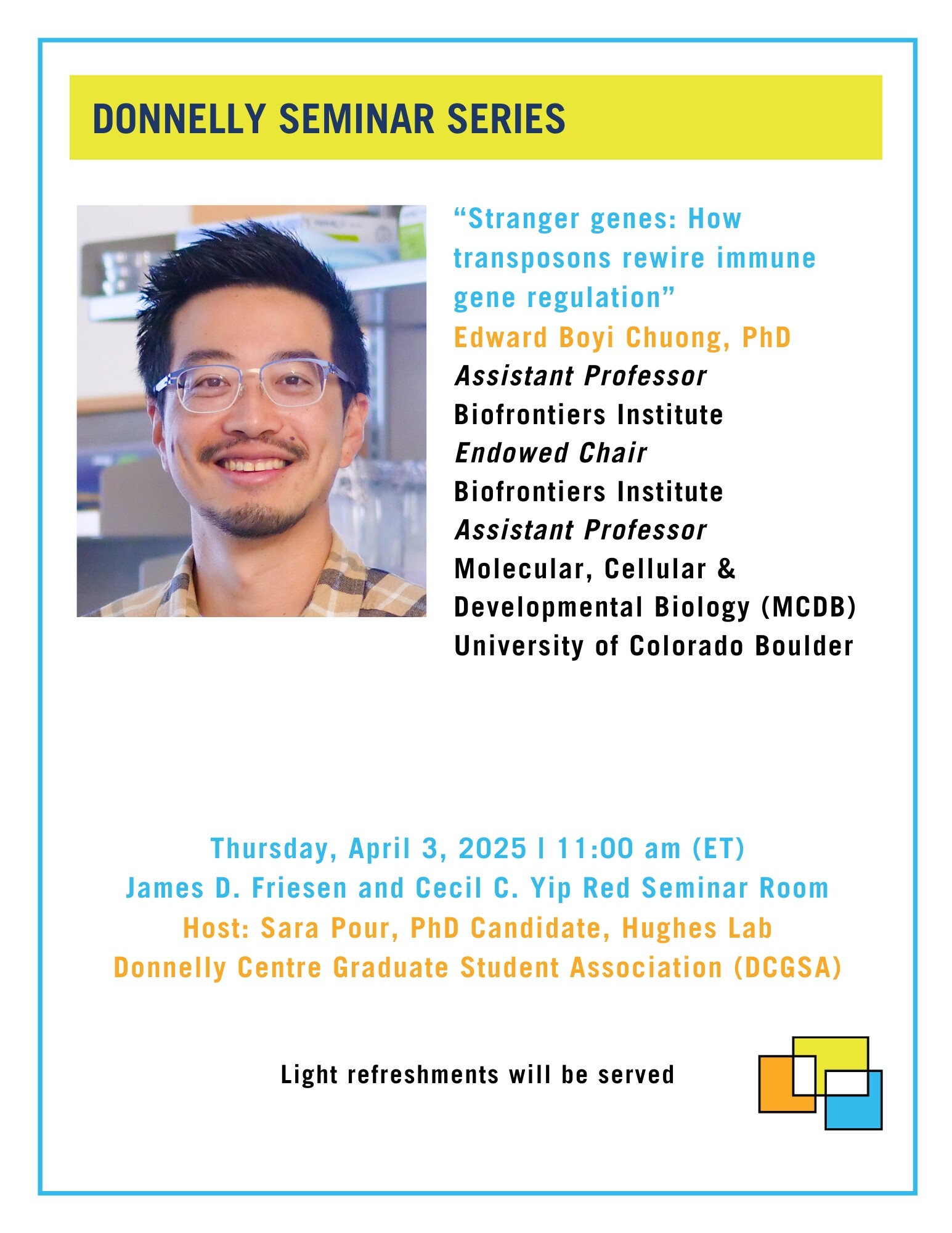 Poster for Donnelly Seminar on "Stranger genes: How transposons rewire immune gene regulation"