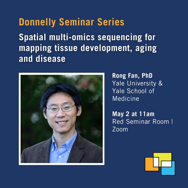 Social media card for Donnelly Centre seminar on "Spatial multi-omics sequencing for mapping tissue development, aging and disease"