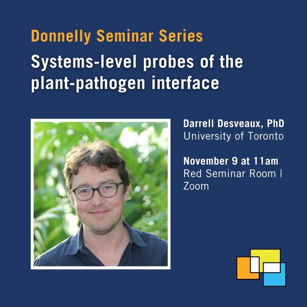 Social media card for Donnelly Centre seminar on "Systems-level probes of the plant-pathogen interface"